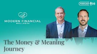 EP: 020 The Money & Meaning Journey With Author Jeff Bernier