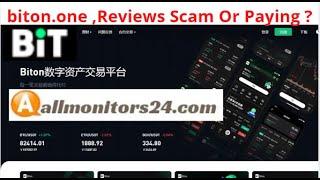 biton.one, Reviews Scam Or Paying ? Write reviews (allmonitors24.com)