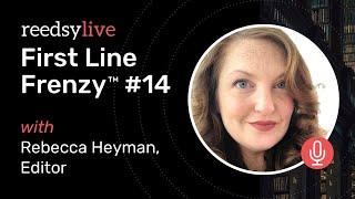 First Line Frenzy™ #14: An Editor Reviews Your Opening Line | Reedsy Live