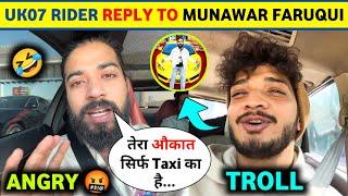 UK07 Rider Direct REPLY to Munawar Faruqui | UK07 Rider Troll Munawar Faruqui | Anurag vs Munawar