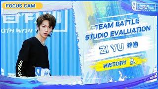 Focus Cam: Zi Yu 梓渝 - "History" Team B | Studio Evaluation | Youth With You S3 | 青春有你3