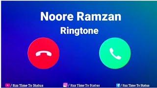 Noore Ramzan Ringtone || Noore Ramzan whatsApp status || Ringtone 2020