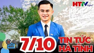 [Trực Tiếp] Thời Sự Tối Mới Nhất 7/10 | Tin Tức Hà Tĩnh mới nhất 24h qua | Hà Tĩnh TV