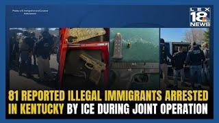 ICE Make Arrests in Kentucky