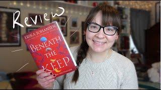 Beneath the Keep - Erika Johansen | Review (Queen of the Tearling Prequel) SPOILER-FREE!