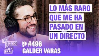 Lo más raro que me ha pasado en un directo. Galder Varas | Cap.496