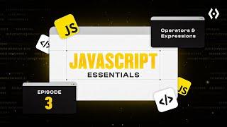 JavaScript Tutorial for Beginners (Ep. 3) | Operators & Expressions in JavaScript Explained!