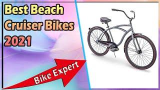 Best Beach Cruiser Bikes 2021