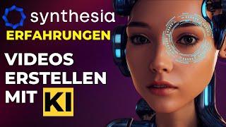 Ki Videos erstellen - Synthesia.io Erfahrungen Deutsch