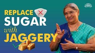 Health Benefits of Jaggery & A Recipe for Good Health | Jaggery Syrup Receipe | Super Food Sweetner