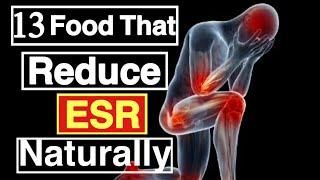 How To Reduce ESR Levels Naturally | 13 Food That Reduce ESR Naturally | Natural Treatment Of ESR