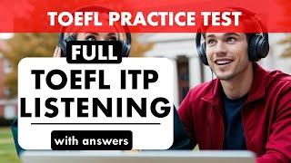 Full TOEFL ITP Listening Practice Test with Answers | TOEFL Exam Prep | English Listening MCQ