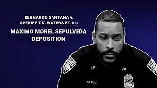 Santana v Jacksonville Sheriff’s Office Lawsuit- Deposition of JSO Officer Maximo Morel Sepulveda