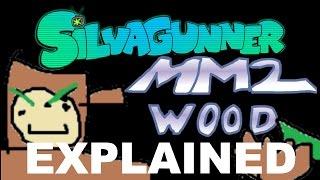 SiIvaGunner Explained: Wood Man & mm2wood