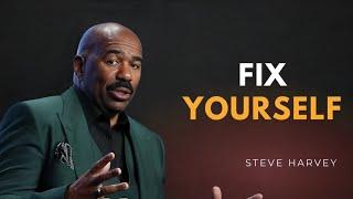 FIX YOURSELF - Steve Harvey Motivation | Best Motivational speech