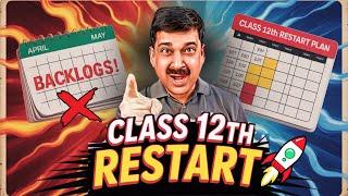 Class 12 from ZERO in 2025  2 Months Wasted? FULL Comeback Plan for Serious Students! | Arvind Sir