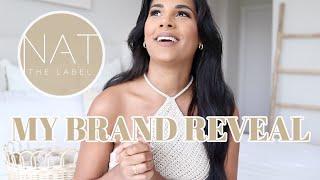 MY BRAND REVEAL | Introducing NAT The Label