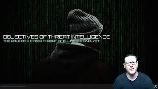 Your Role as a Cyber Threat Intelligence Analyst