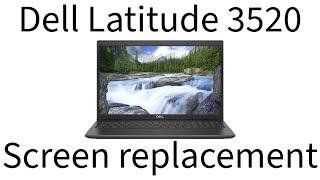 How to Replace a Dell Latitude 3520 Screen Step-by-Step