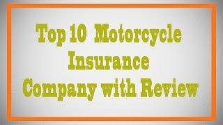 Top 10 Motorcycle Insurance company  with review