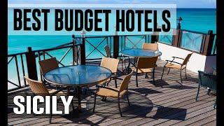 Cheap and Best Budget Hotels in Sicily , Italy