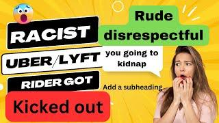 Racist  uber Ride | you going to Kidnap me | uber lyft #uber #lyft #ridesharebucket