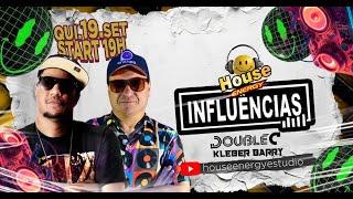 INFLUÊNCIAS  -  KLEBER BARRY / DOUBLE C  19.09.24