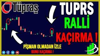 TUPRS RALLİ KAÇIRMA ! | TUPRS HİSSE ANALİZ