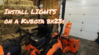 How to install lights on a Kubota BX23s