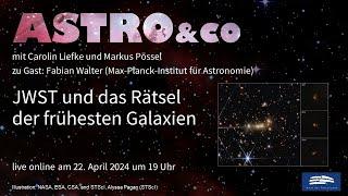 JWST und das Rätsel der frühesten Galaxien