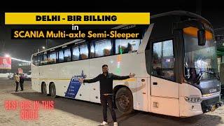 DELHI TO BIR- BILLING IN Laxmi Holiday's SCANIA Multiaxle Semi Sleeper Bus || Best Rated Bus