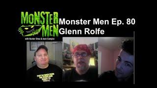 Monster Men Ep. 80: Aliens Invade Boom Town with Glenn Rolfe