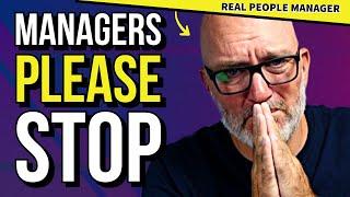 8 Things new managers do but need to STOP immediately!