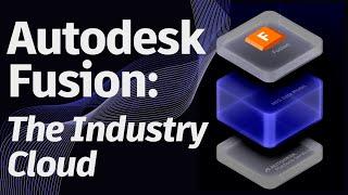 Autodesk Fusion: Your Next Cloud Solution