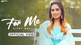 For Me : Sifat Bal (Official Video) Deol Harman | Juke Dock