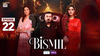 Bismil Episode 22 | Digitally Presented by Sensodyne & Vince Care | 31 Oct 2024 (Eng Sub)| ARY