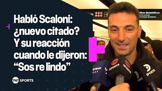 HABLÓ SCALONI: ¿suma otro convocado? | Le gritaron: "SOS RE LINDO" | Selección Argentina