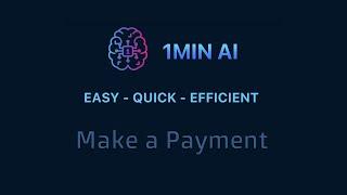  1min.AI | Make a Payment for AI app | OpenAI, StabilityAI, Midjourney, GoogleAI, Anthropic