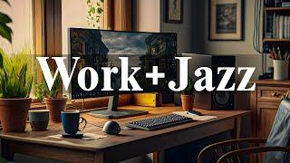 Lavoro e jazz | Positive Jazz e Sweet Bossa Nova Music for Work, Study & Relax