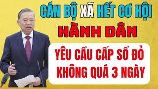 NGHỊ ĐỊNH MỚI: Yêu Cầu Cấp Sổ Đỏ KHÔNG QUÁ 3 NGÀY, Chấm Dứt Cảnh Hành Dân!
