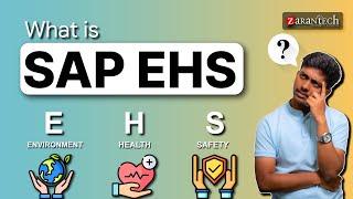 What is  SAP EHS (Environment Health & Safety) | SAP EHS | ZaranTech