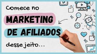 Guia Definitivo: Marketing de Afiliados Para Iniciantes | Como Começar