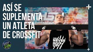 ️ Así se SUPLEMENTA un atleta de CROSSFIT️ | SPORT LIFE