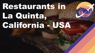 Restaurants in La Quinta, California - USA