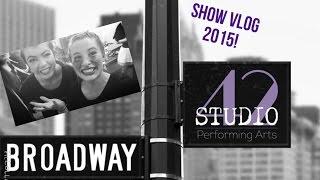 Studio 42 Show Vlog 2015