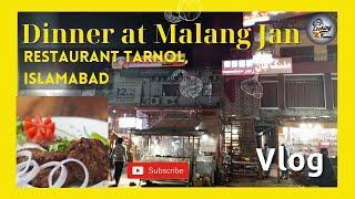 Dinner at Malang Jan Restaurant Tarnol Islamabad | Desi Street Food | Cooking with Rabbani