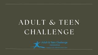 10/20/24 - Teen Challenge