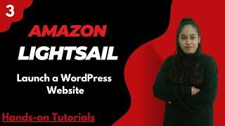 #3 Launch and Configure a WordPress Instance with Amazon Lightsail | AWS Hands-On Tutorials #aws