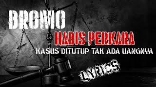 BROMO - Habis Perkara + Lyrics (2004) Thrash Metal Indonesia