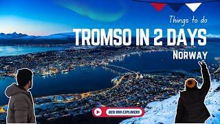 BEST Things To Do In Tromsø in Winter | Tromsø, Norway Travel Guide